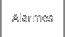 Alarmes